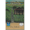 Where The Sweetgrass Grows - Hardcover