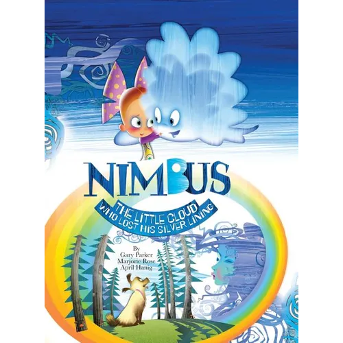 Nimbus The Little Cloud Who Lost His Silver Lining - Hardcover