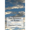 The Pathway of Roses - Paperback