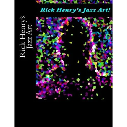 Rick Henry's Jazz Art - Paperback