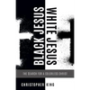 Black Jesus, White Jesus - Paperback