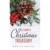 A Family Christmas Treasury (3rd Edition) - Hardcover