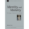 Identity and Idolatry: The Image of God and Its Inversion Volume 36 - Paperback