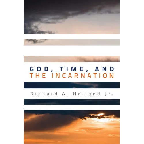 God, Time, and the Incarnation - Paperback