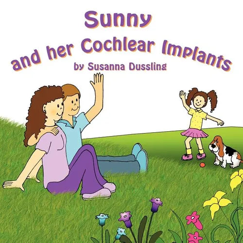 Sunny and Her Cochlear Implants - Paperback