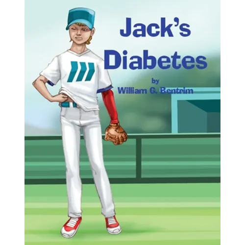 Jack's Diabetes: Dealing with Type 1 Diabetes - Paperback