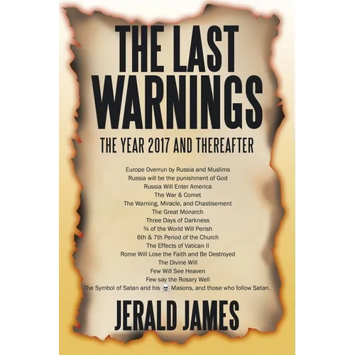 The Last Warnings: The Year 2017 and Thereafter - Paperback