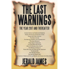 The Last Warnings: The Year 2017 and Thereafter - Paperback