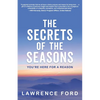 The Secrets of the Seasons: You're Here for a Reason - Paperback