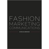Fashion Marketing Communications - Paperback