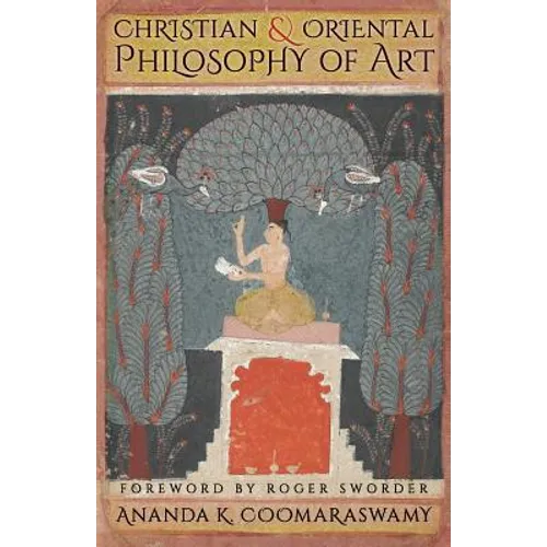 Christian and Oriental Philosophy of Art - Paperback