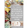 Ketogenic Diet, Mediterranean Diet Cookbook, Instant Pot Recipe Book, Intermittent Fasting: Ketogenic Recipe Book Mediterranean Cookbook Instant Pot C - Paperback