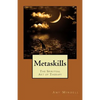Metaskills: The Spiritual Art of Therapy - Paperback
