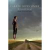 The Beautiful Not Yet: Poems, Essays and Lyrics - Paperback