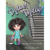 Tiptoe! Tiptoe! - Hardcover