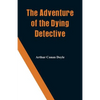 The Adventure of the Dying Detective - Paperback