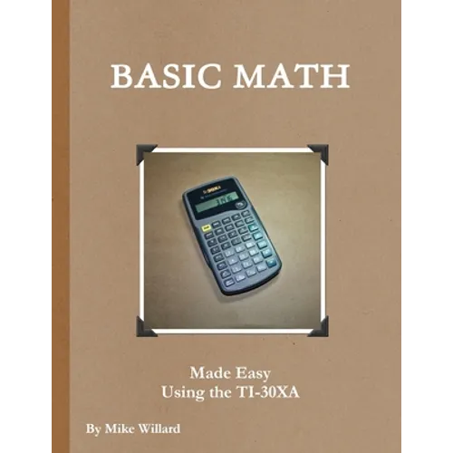 Basic Shop Math made easy using the TI-30XA - Paperback