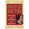 Ahead of Her Time: Abby Kelley and the Politics of Antislavery - Paperback