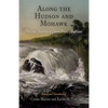 Along the Hudson and Mohawk: The 1790 Journey of Count Paolo Andreani - Hardcover
