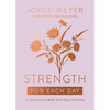 Strength for Each Day: 365 Devotions to Make Every Day a Great Day - Hardcover