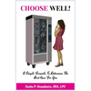 Choose Well!: A Simple Formula To Determine The Best Man For You. - Paperback