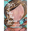ABC's of Who I Am Journal -Decreeing who God says I am - Hardcover