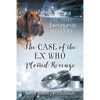 The Case of the Ex Who Plotted Revenge: The Third Snoopypuss Mystery - Paperback