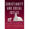 Christianity and Social Justice: Religions in Conflict - Paperback