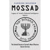 Mossad: Legacy of Israel's National Intelligence Agency (The Untold Stories of Israel's Most Effective Secret Service) - Paperback