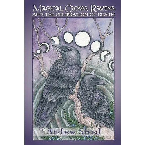 Magical Crows, Ravens And The Celebration Of Death - Paperback