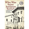 Who Was Saint Junipero Serra? - Paperback