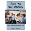 Teach It to Your Children: Music for the Student and the Soul - Paperback