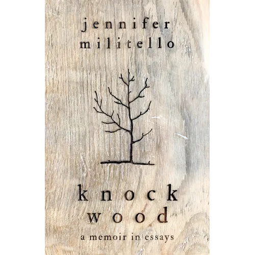 Knock Wood: A Memoir in Essays - Paperback