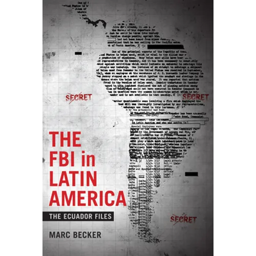 The FBI in Latin America: The Ecuador Files - Paperback