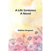 A Life Sentence - Paperback