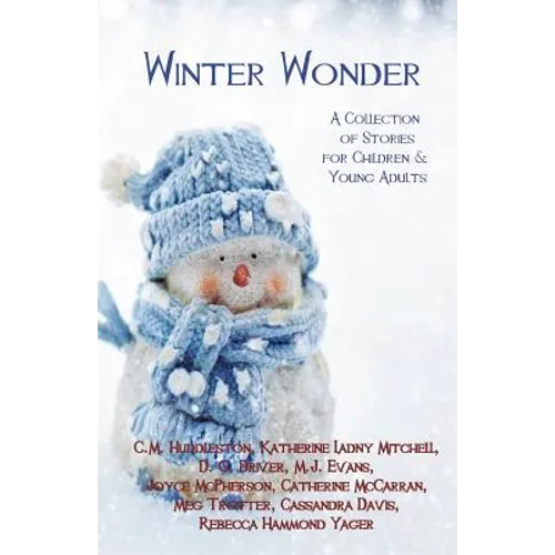 Winter Wonder: A Collection of Stories for Children & Young Adults - Paperback