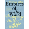 Empires of the Word: A Language History of the World - Paperback