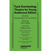 Tuck Everlasting: Theatre for Young Audiences Edition - Paperback