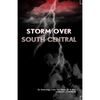 Storm Over South Central - Paperback