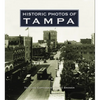 Historic Photos of Tampa - Hardcover