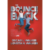 The Bounce Back: Rebirth, Reposition, and Reignite Your Life - Hardcover