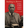 Sterling A. Brown: Building the Black Aesthetic Tradition - Paperback