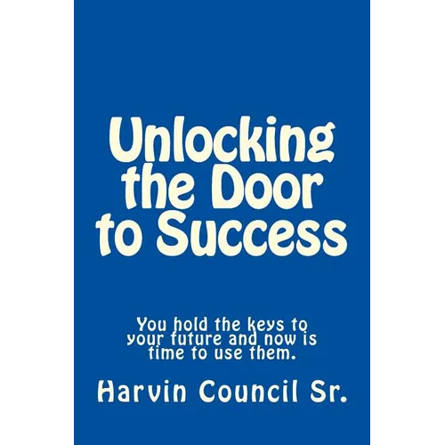 Unlocking the Door to Success - Paperback