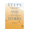 Steps and Stories: History, Steps, and Spirituality of Alcoholics Anonymous - Change Your Perspective, Change Your Mind, Change Your Worl - Paperback