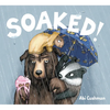 Soaked! - Hardcover