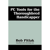 PC Tools for the Thoroughbred Handicapper - Paperback