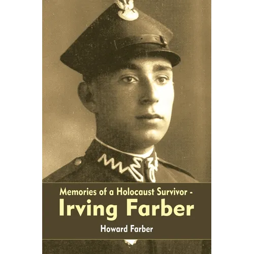 Memories of a Holocaust Survivor - Irving Farber - Paperback