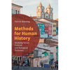 Methods for Human History: Studying Social, Cultural, and Biological Evolution - Paperback