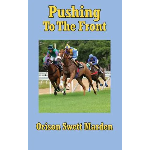 Pushing to the Front: A Sublime Books - Hardcover