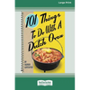 101 Things to Do with a Dutch Oven (101 Things to Do with A...) (16pt Large Print Edition) - Paperback